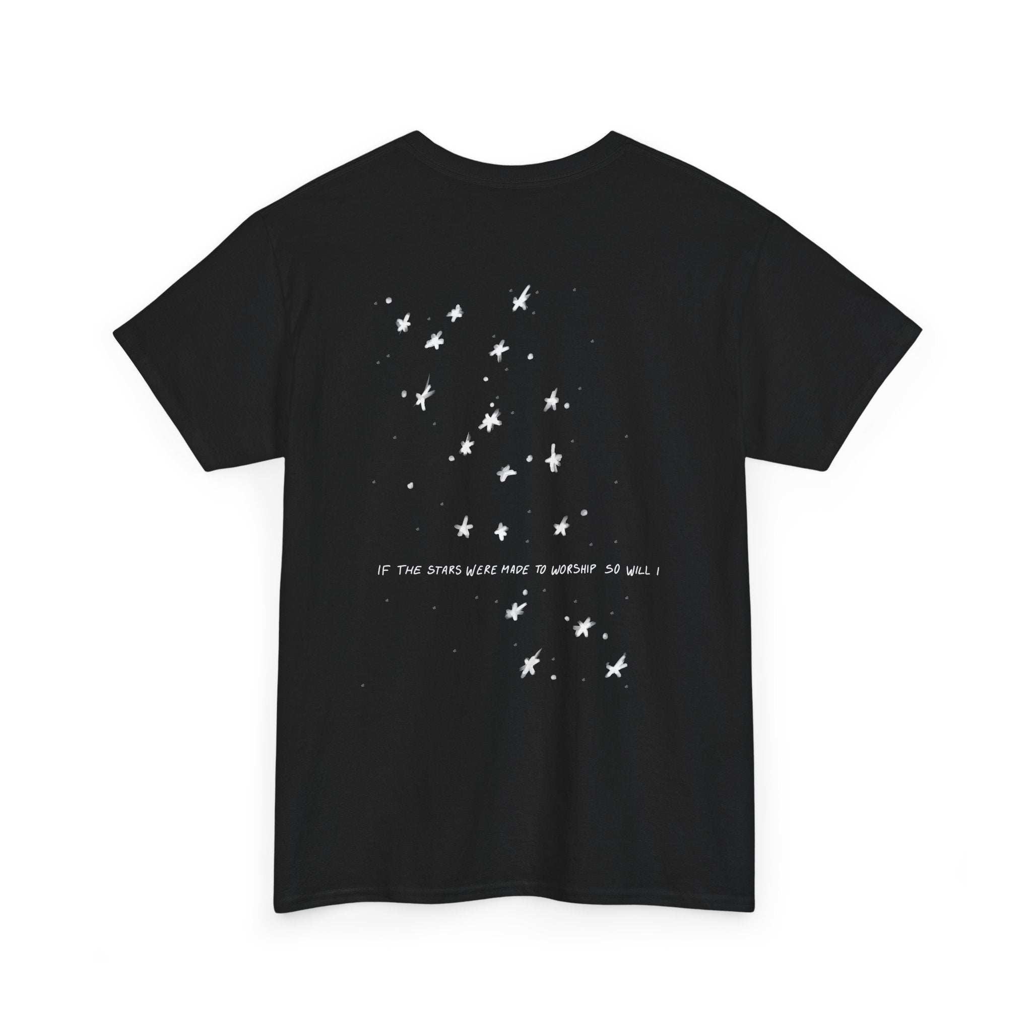 If the stars were made to worship so will I