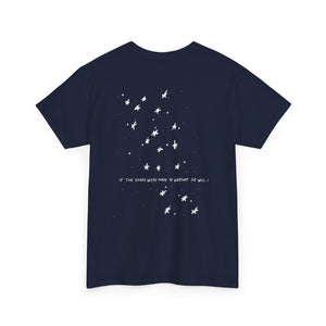 If the stars were made to worship so will I